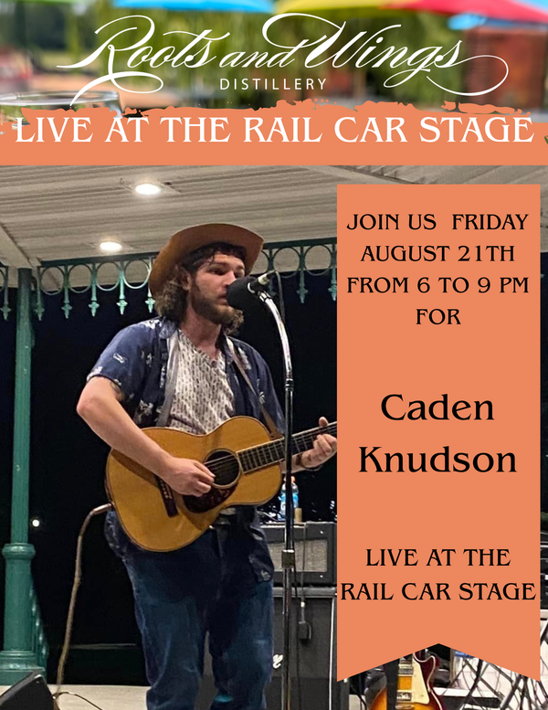 Live at the Rail Car Stage - August 21st Caden Knudson