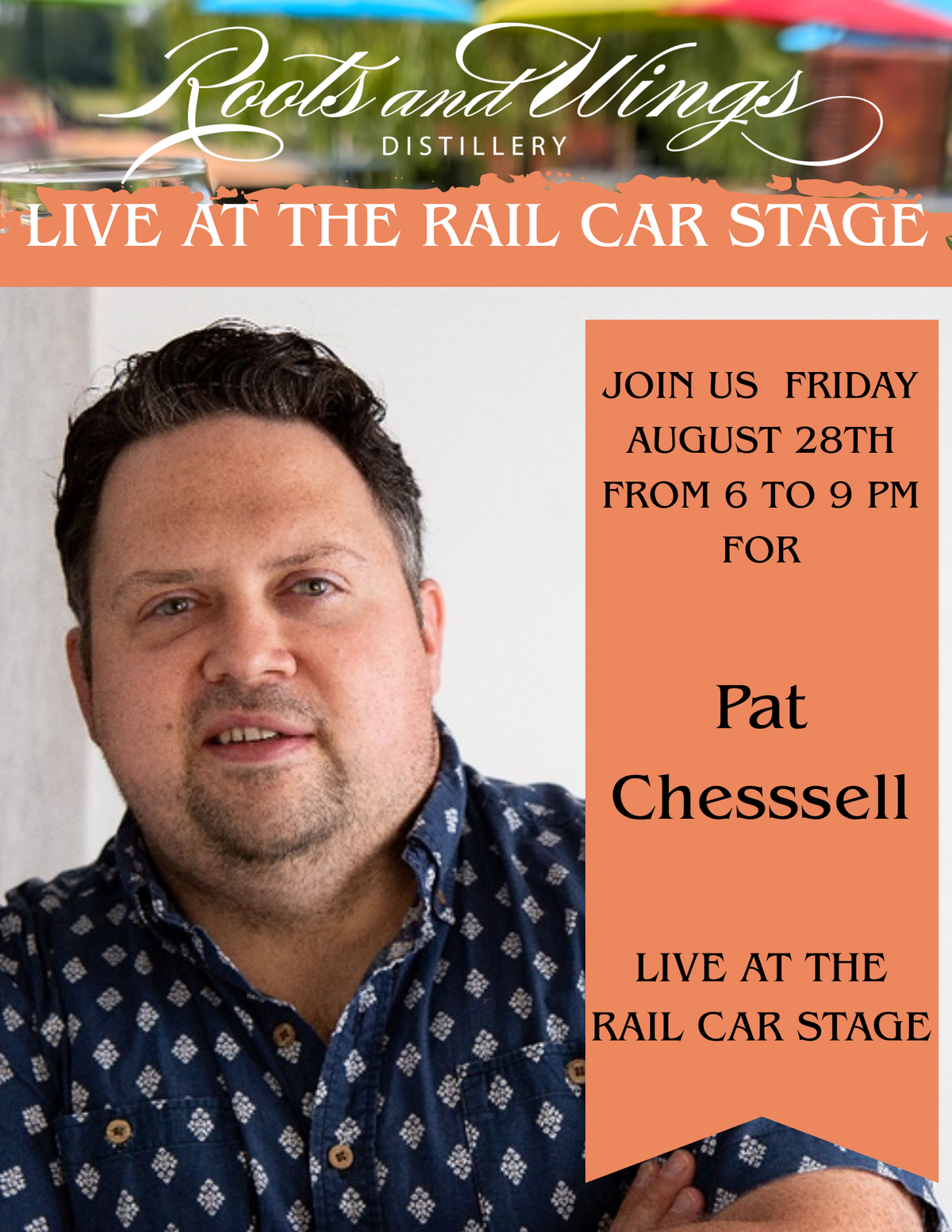 Live at the Rail Car Stage - August 28th Pat Chessell